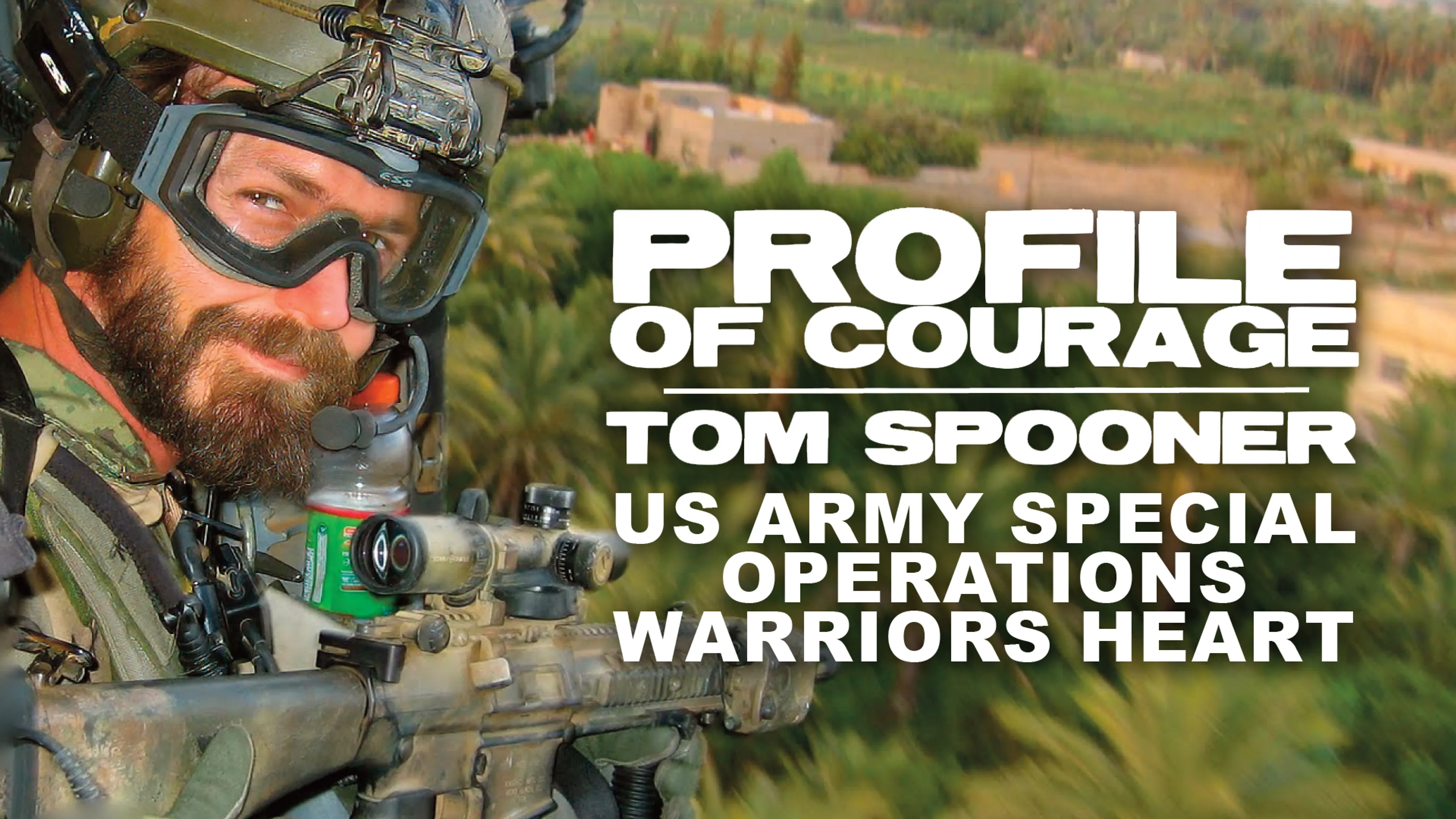 Profile of Courage: Tom Spooner - US Army Special Operations Warriors Heart poster